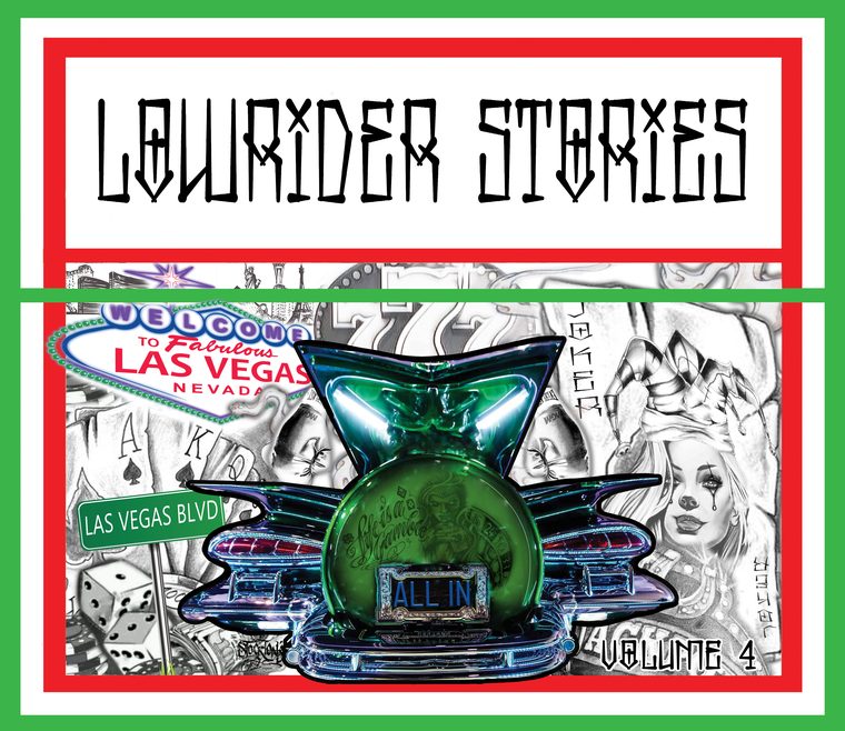 Lowrider Stories Volume 4 cover: a green custom front end cut out in full colour over a pencil-rendered collage of landmarks, with street signs reading Las Vegas Boulevard.