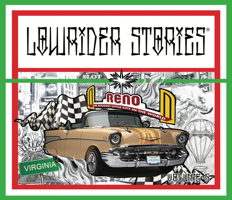Lowrider Stories Volume 6 cover: a tan 1957 Bel Air cut out in full colour over a pencil-rendered collage of landmarks, with street signs reading Virginia Street, Reno.