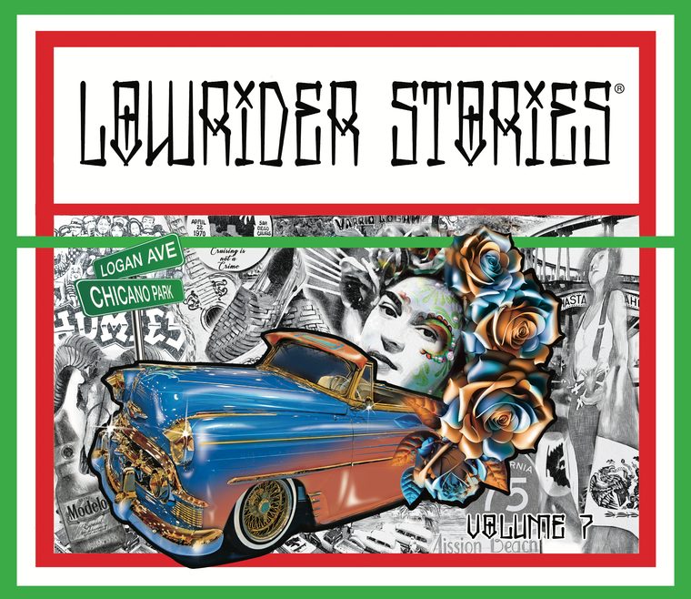Lowrider Stories Volume 7 cover: a blue and gold hardtop cut out in full colour over a pencil-rendered collage of landmarks, with street signs reading Logan Avenue and Chicano Park, San Diego.
