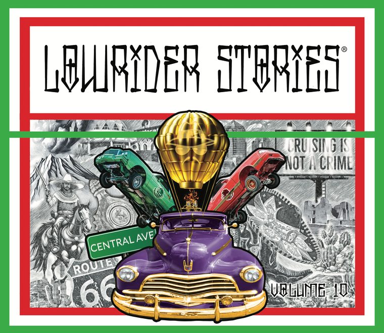 Lowrider Stories Volume 10 cover: a purple Fleetline with hot air balloon cut out in full colour over a pencil-rendered collage of landmarks, with street signs reading Central Avenue and Route 66.