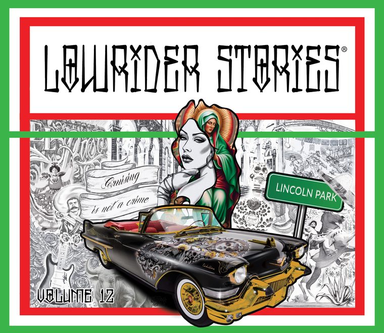 Lowrider Stories Volume 12 cover: a black and gold Cadillac convertible cut out in full colour over a pencil collage, with a Lincoln Park street sign and a Cruising is not a crime banner.